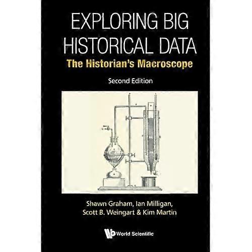 Exploring Big Historical Data : the Historians Macroscope