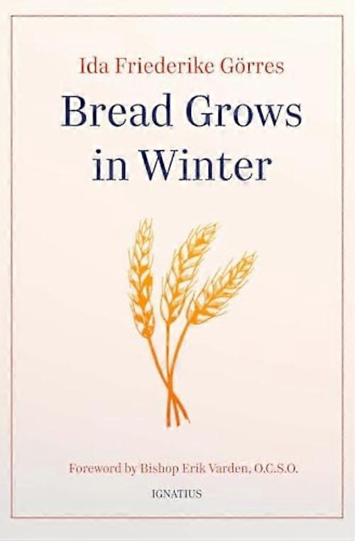 Bread Grows in Winter