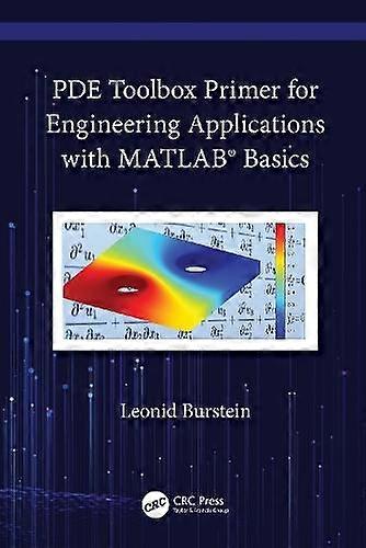 Pde Toolbox Primer For Engineering Applications With Matlab Basics - Leonid Burstein - Paperback - en Book