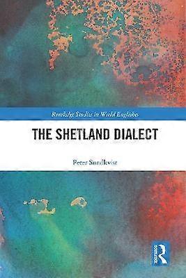 The Shetland Dialect - Peter Sundkvist - Paperback - en Book