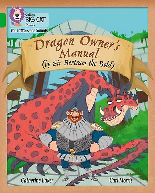 Dragon Owners Manual by Catherine Baker Paperback Book