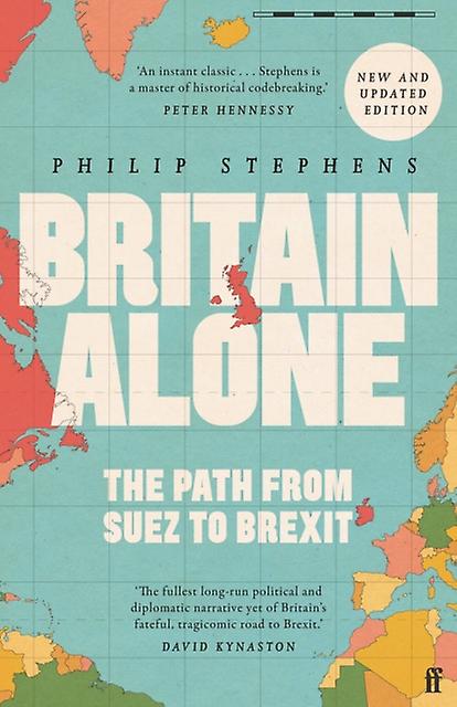 Britain Alone by Philip Stephens Paperback Book