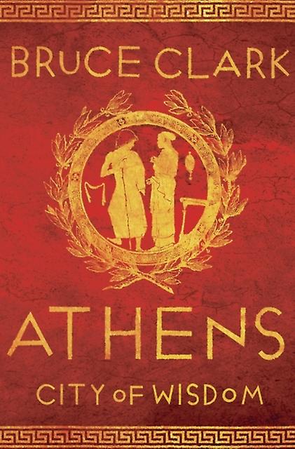 Athens by Bruce Clark Paperback Book