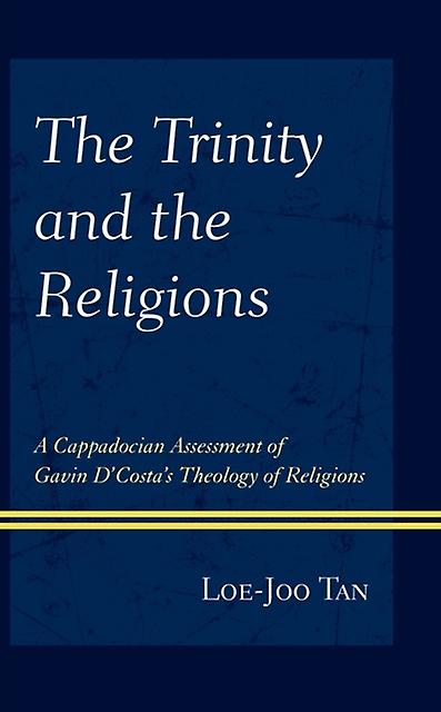 The Trinity And The Religions by Loe Joo Tan Paperback Book