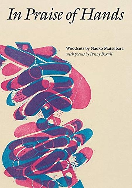 In Praise Of Hands Paperback