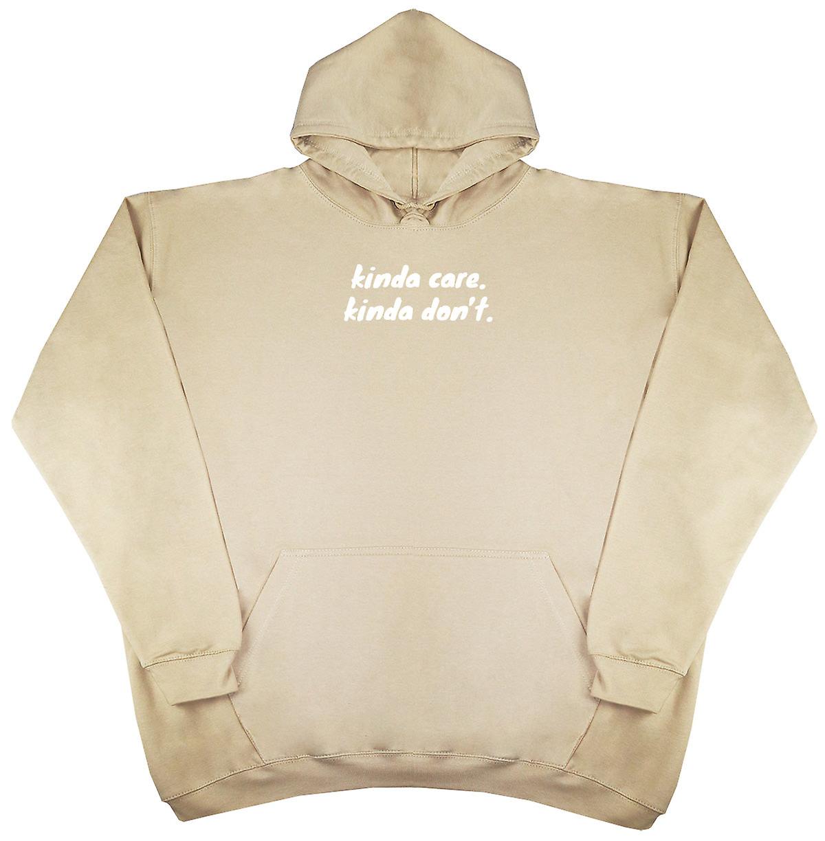 Kinda Care. Kinda Don't - New Style - Oversized Comfy Hoody