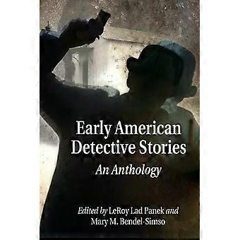 Early American Detective Stories An Anthology - McFarland and Company Inc