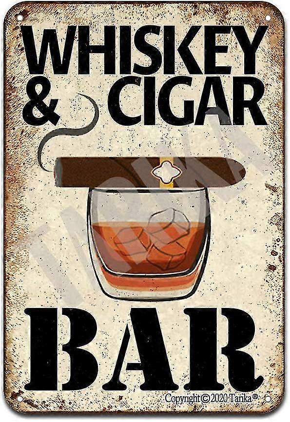 Whiskey e charuto Bar Metal Tin Sign 8x12 polegadas OU 12x16 polegadas retro Look Poster Sign For