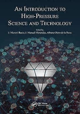 An Introduction to High-Pressure Science and Technology