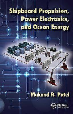 Shipboard Propulsion Power Electronics and Ocean Energy