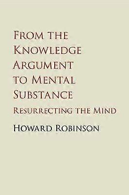 From the Knowledge Argument to Mental Substance