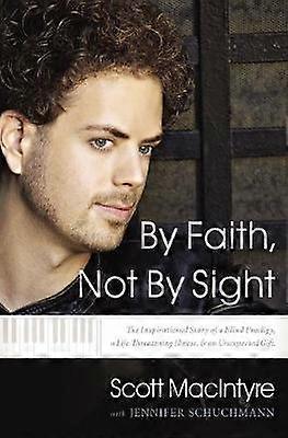By Faith Not by Sight
