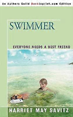 SWIMMER Everyone Needs a Best Friend