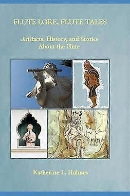 Flute Lore Flute Tales