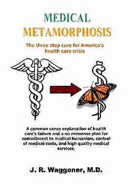 Medical Metamorphosis