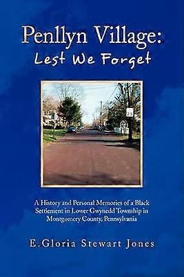 Penllyn Village Lest We Forget