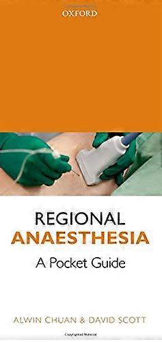 Regional Anaesthesia A Pocket Guide