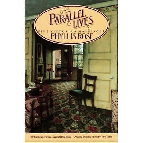 Parallel Lives : Five Victorian Marriages