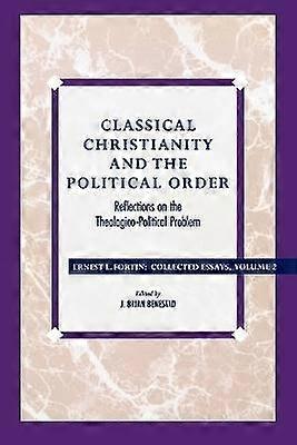 Classical Christianity and the Political Order