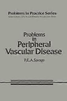 Problems In Peripheral Vascular Disease by P.E.A. Savage Paperback