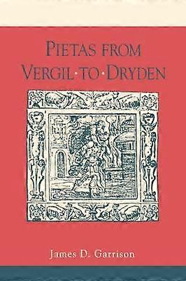 Pietas from Vergil to Dryden