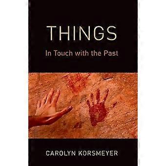 Things In Touch with the Past