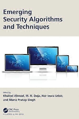 Emerging Security Algorithms and Techniques