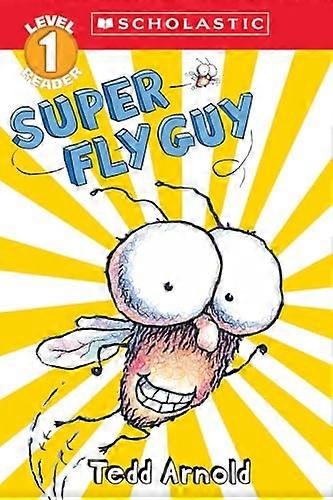 Super Fly Guy (Scholastic Reader: Level 2)