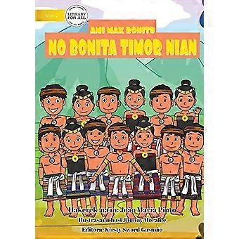 Wir sind Timorese-ami Mak Bonitu no Bonita Timor Nian