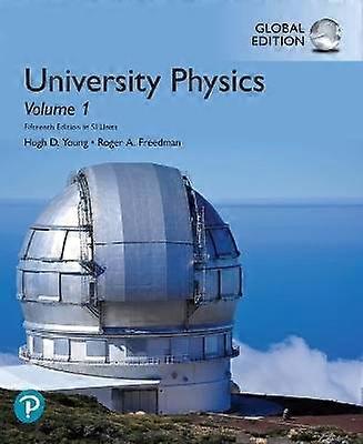 University Physics Volume 1 (Chapters 1-20) Global Edition
