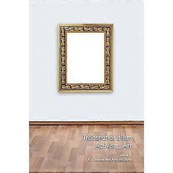 Transnationalism Activism Art