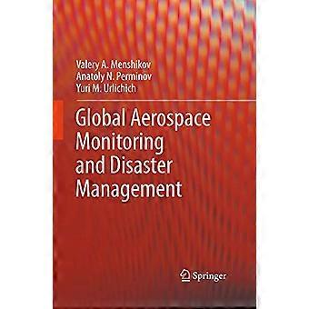 Global Aerospace Monitoring and Disaster Management