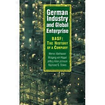 German Industry And Global Enterprise Basf The History Of A Company - Werner Abelshauser - Paperback - English Book - History