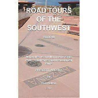 Road Tours door het zuidwesten, boek 14: Nationale parken en monumenten, staatsparken