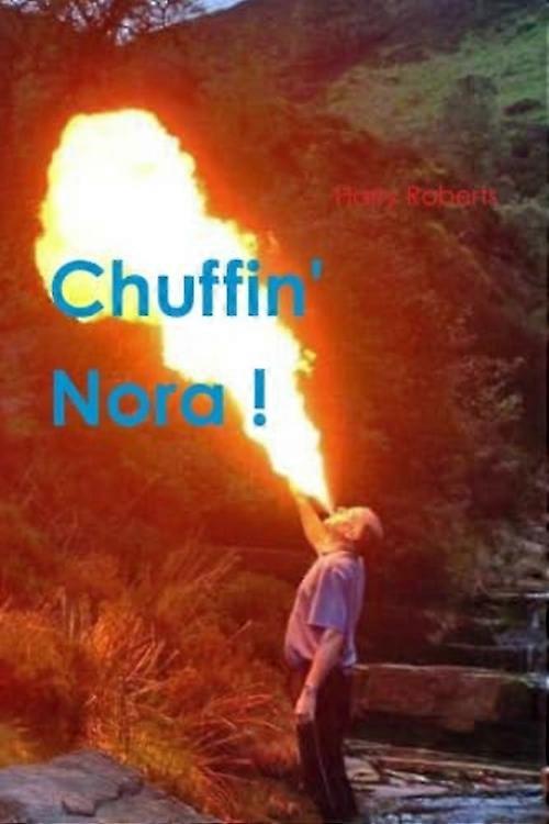 Chuffin' Nora!