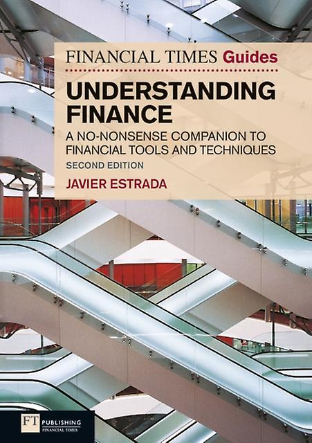 Financial Times Guide To Understanding Finance The by Javier Estrada Paperback