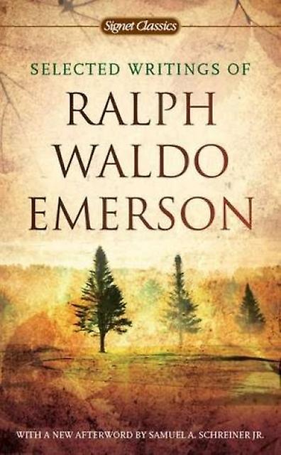Selected Writings Of Ralph Waldo Emerson by Ralph Waldo Emerson Paperback