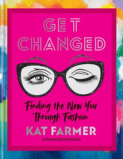 Get Changed by Kat Farmer Paperback Book