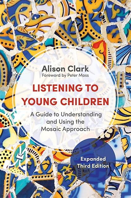 Listening To Young Children Expanded Third Edition by Alison Clark Paperback