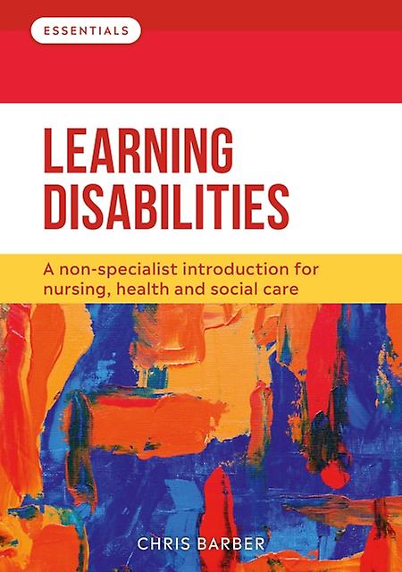 Learning Disabilities - Essentials - Chris - Nursing fundamentals and skills - Lantern Publishing Ltd - Paperback