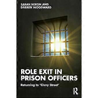 Role Exit In Prison Officers Returning To 'civvy Street' - Sarah Nixon