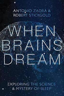 When Brains Dream