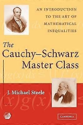 The Cauchy-Schwarz Master Class