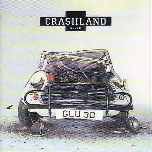 Crashland Glued CD