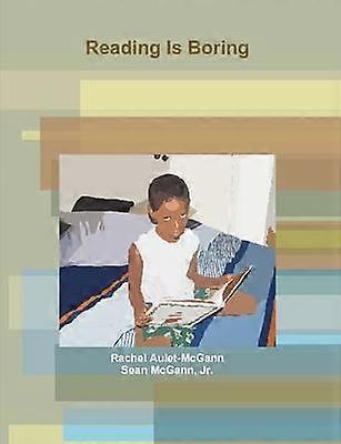 Reading Is Boring
