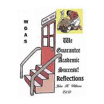 We Guarantee Academic Success Reflections