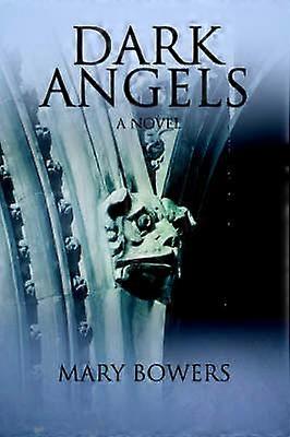 Dark Angels A Novel