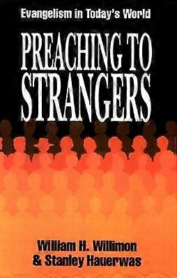 Preaching to Strangers