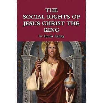 Die sozialen Rechte Jesu Christi des Königs