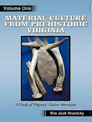 Material Culture from Prehistoric Virginia